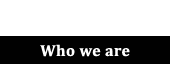 who we are